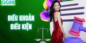 Điều Khoản Điều Kiện – Quyền Lợi, Trách Nhiệm Hội Viên GG88
