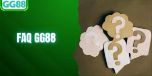 FAQ GG88 - Giải Đáp Các Vấn Đề Phát Sinh Cho Người Chơi